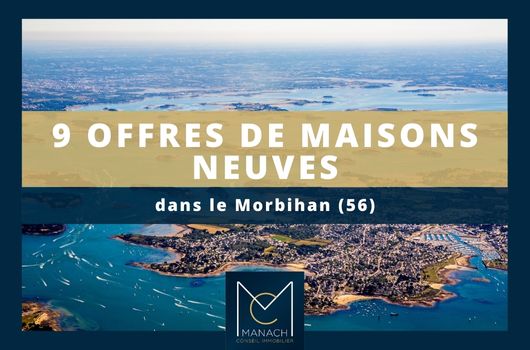 9 offres de maisons neuves dans le Morbihan